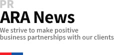 PR ARA News We strive to make positive business partnerships with our clients